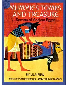 Mummies, Tombs, and Treasure: Secrets of Ancient Egypt