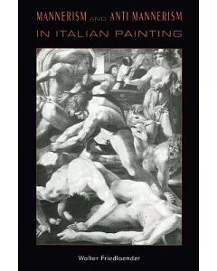 Mannerism and Anti-Mannerism in Italian Painting