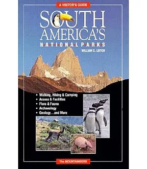 South America’s National Parks: A Visitor’s Guide