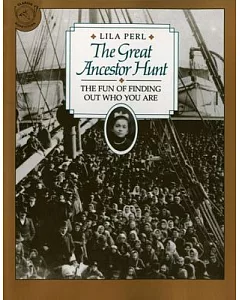 The Great Ancestor Hunt: The Fun of Finding Out Who You Are