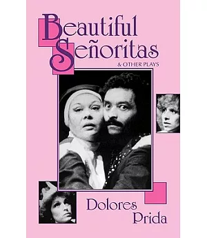 Beautiful Senoritas & Other Plays