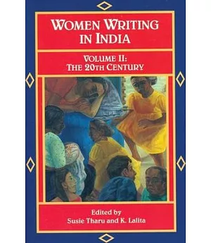 Women Writing in India: 600 B.C. to the Present, : The Twentieth Century