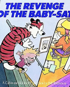 Revenge of the Baby-Sat: A Calvin and Hobbes Collection