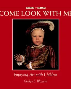 Come Look With Me: Enjoying Art With Children
