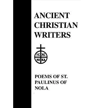 The Poems of St. Paulinus of Nola
