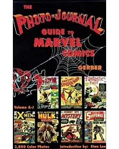 The Photo Journal Guide to Marvel Comics, A-J