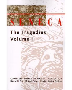 seneca: The Tragedies