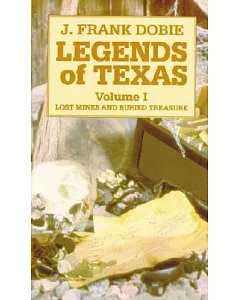 Legends of Texas: Lost Mines and Buried Treasure