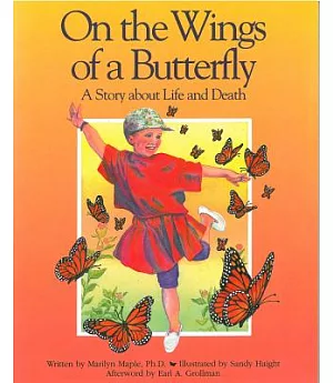 On the Wings of a Butterfly: A Story About Life and Death