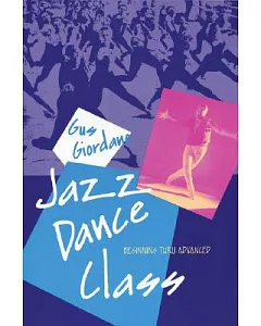 Jazz Dance Class: Beginning Thru Advanced