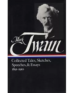 Collected Tales, Sketches, Speeches & Essays, 1891-1910