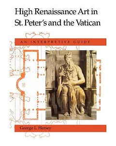 High Renaissance Art in St. Peter’s and the Vatican: An Interpretive Guide