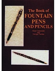 The Book of Fountain Pens and Pencils