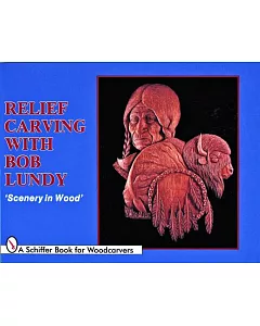 Relief Carving With Bob lundy: ’Scenery in Wood’