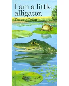 I Am a Little Alligator