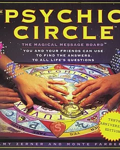 The Psychic Circle: The Magical Message Board You and Your Friends Can Use to Find the Answers to All Life’s Questions/Game Boxe