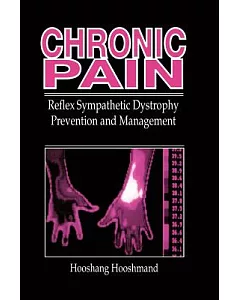 Chronic Pain: Reflex Sympathetic Dystrophy Prevention and Management