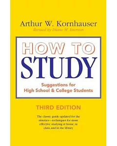 How to Study: Suggestions for High School and College Students