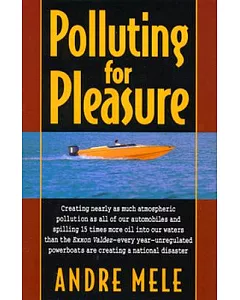Polluting for Pleasure