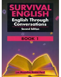 Survival English: English Through Conversations : Book 1