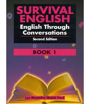 Survival English: English Through Conversations : Book 1