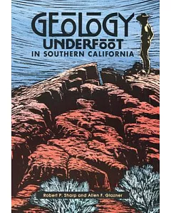 Geology Underfoot in Southern California