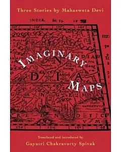 Imaginary Maps: Three Stories
