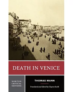 Death in Venice: A New Translation Backgrounds and Contexts Criticism
