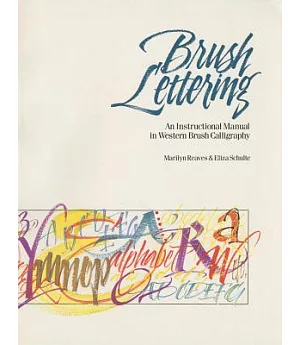 Brush Lettering: An Instructional Manual of Western Brush Calligraphy