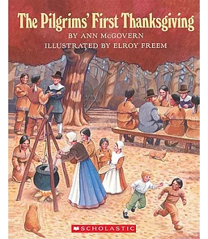 The Pilgrims’ First Thanksgiving