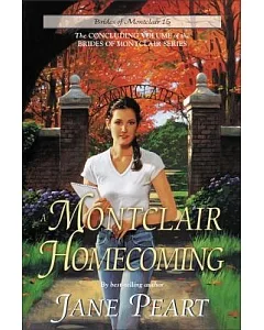 A Montclair Homecoming: The Concluding Volume of the Brides of Montclair Series