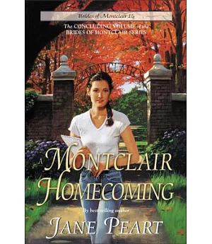 A Montclair Homecoming: The Concluding Volume of the Brides of Montclair Series