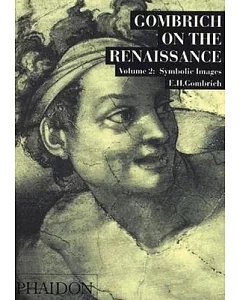 gombrich on the Renaissance: Symbolic Images