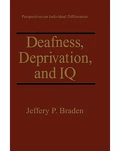 Deafness, Deprivation, and IQ
