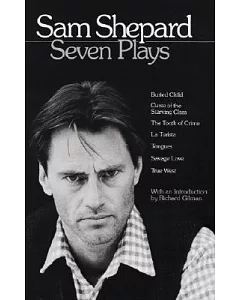 Sam Shepard: Seven Plays