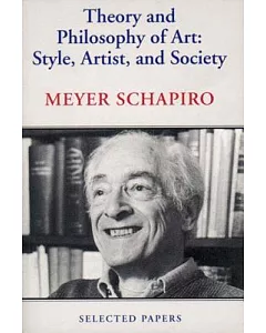 Theory and Philosophy of Art: Style, Artist, and Society