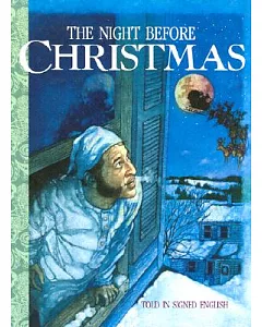 The Night Before Christmas: Told in Signed English