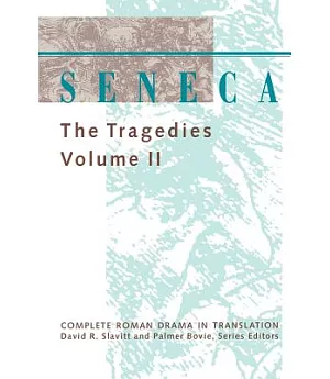 Seneca: The Tragedies
