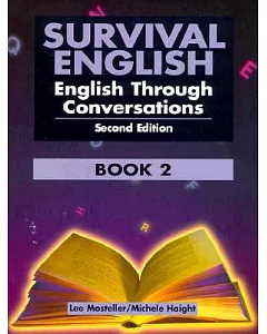 Survival English Book 2: English Through Conversation