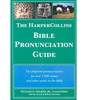 The Harpercollins Bible Pronunciation Guide