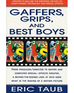 Gaffers, Grips, and Best Boys