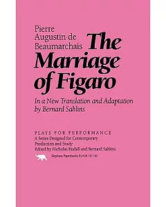 The Marriage of Figaro: In a New Translation and Adaptation