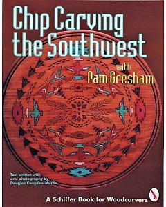 Chip Carving the Southwest