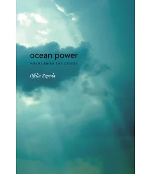 Ocean Power: Poems from the Desert