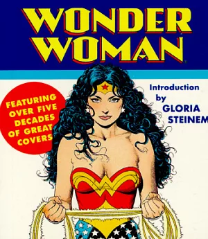 Wonder Woman: Featuring over Five Decades of Great Covers