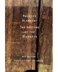 The Writing of the Disaster: L’Ecriture Du Desastre