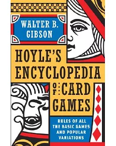 Hoyle’s Encyclopedia of Card Games: Rules of All the Basic Games and Popular Variations