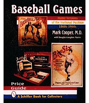 Baseball Games: Home Versions of the National Pastime, 1860S-1960s