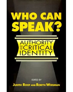 Who Can Speak?: Authority and Critical Identity