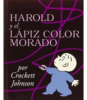 Harold Y El Lapiz Color Morado / Harold And the Purple Crayon